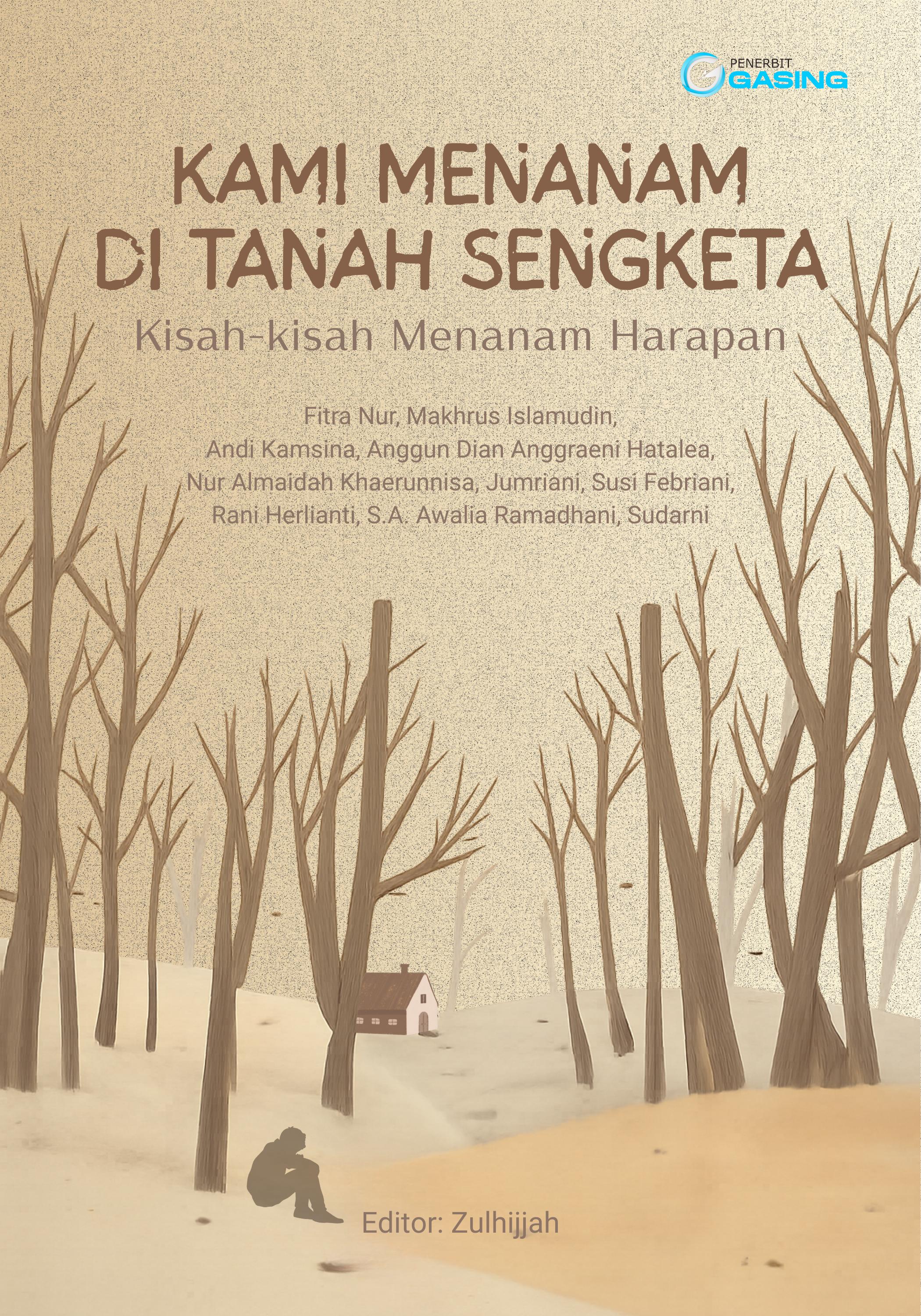 Kami Menanam Di Tanah Sengketa Kisah-kisah Menanam Harapan